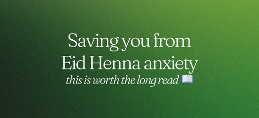 Saving you from Eid Henna Anxiety